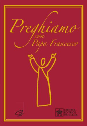 Preghiamo con Papa Francesco